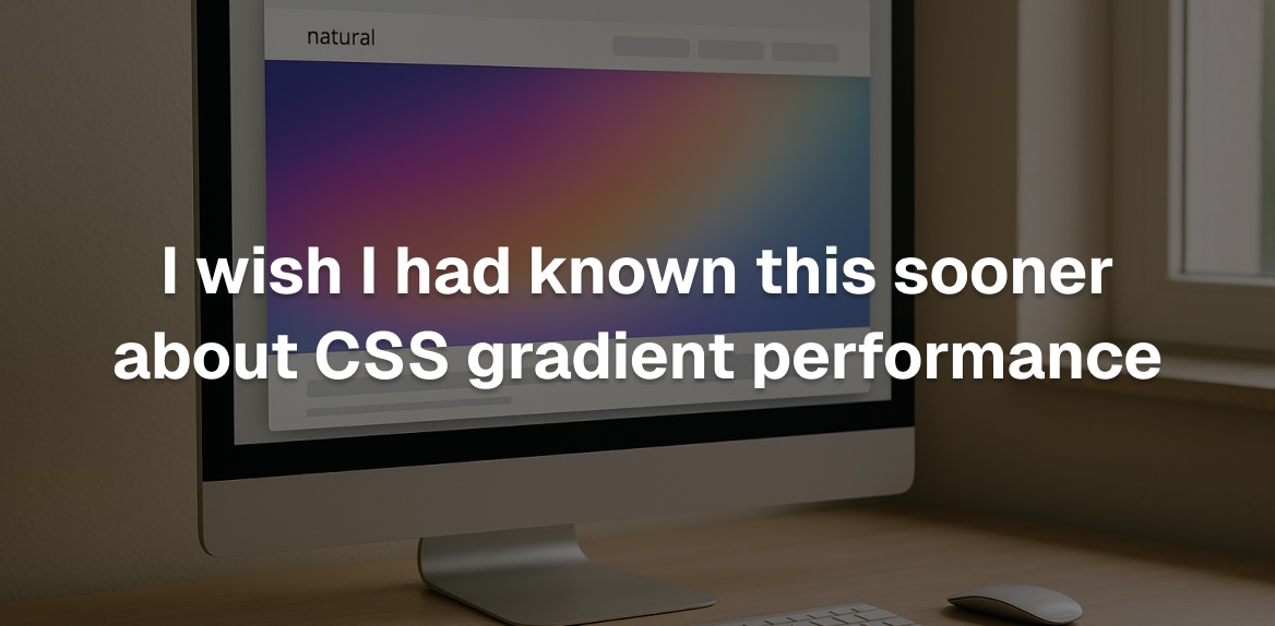 I wish I had known this sooner about CSS gradient performance