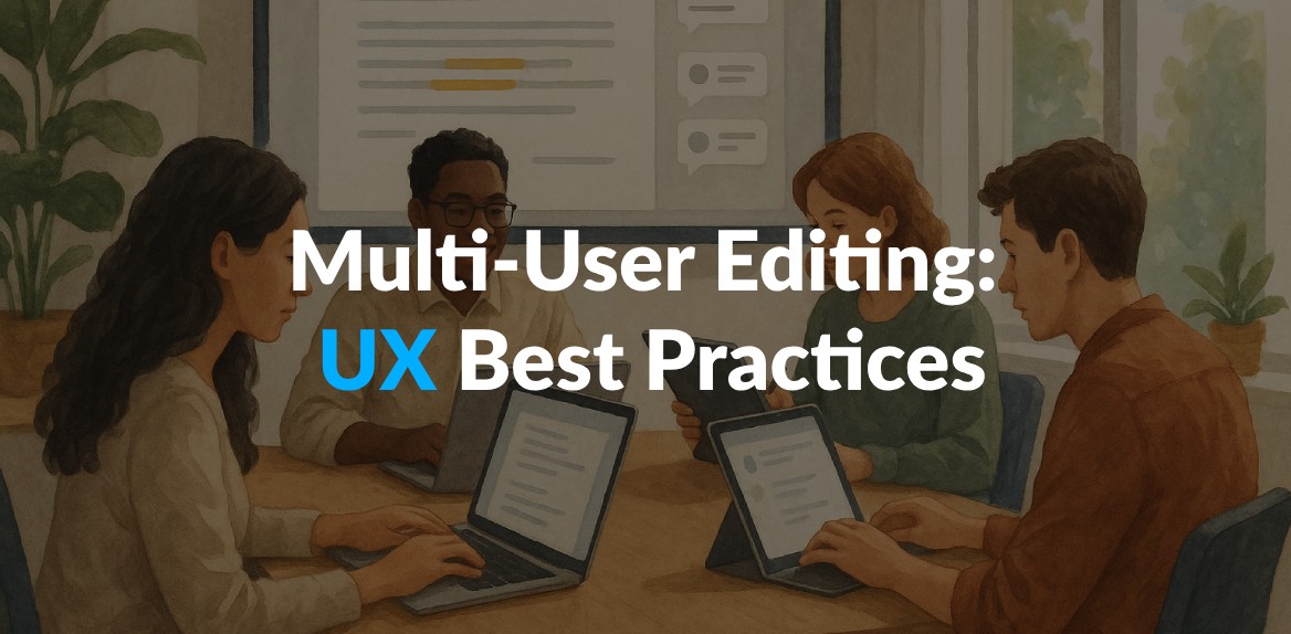 Multi-User Editing: UX Best Practices
